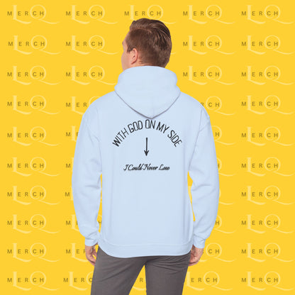 With God On My Side I Could Never Lose - Faith Hoodie