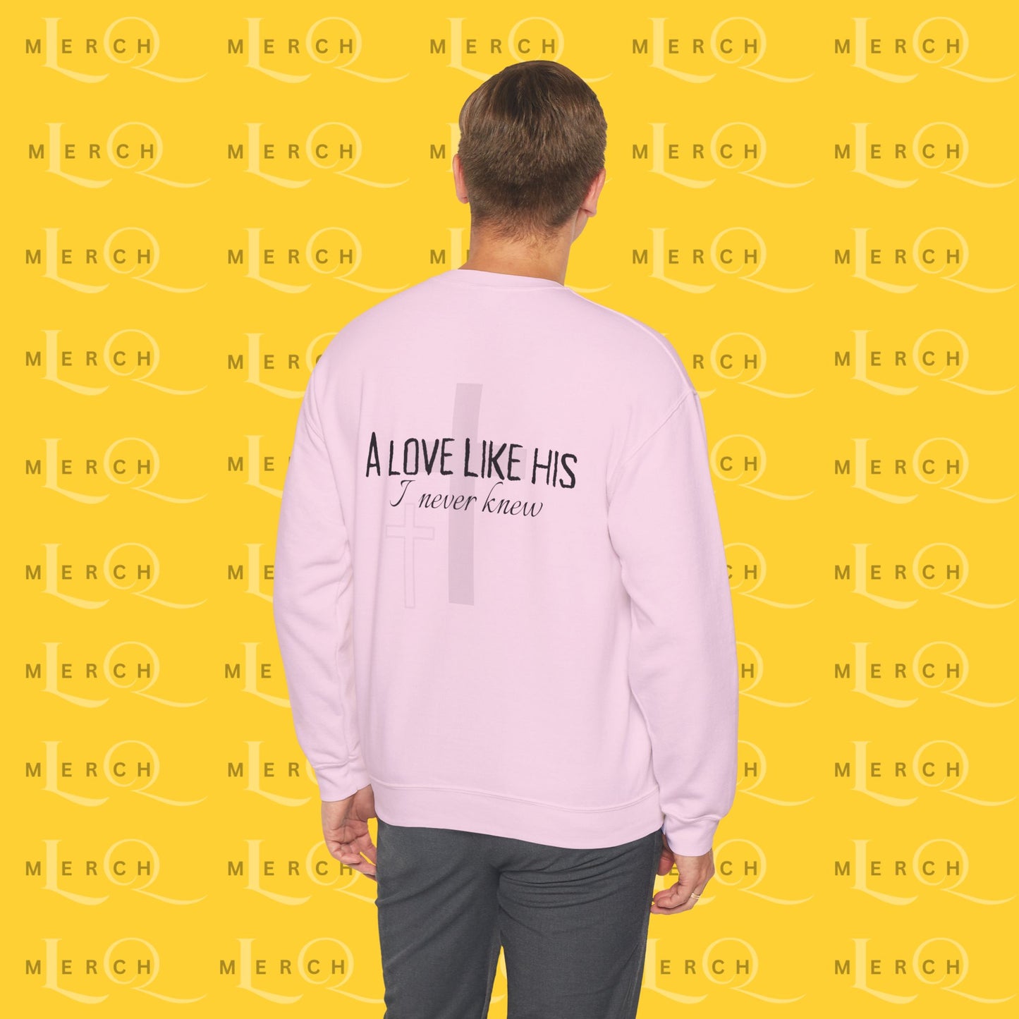 A Love Like His - Sweatshirt
