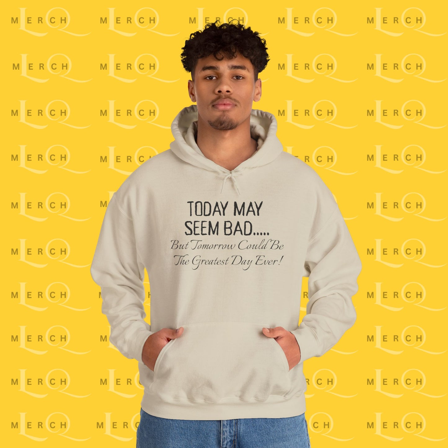 Today May Seem Bad - Cozy Hoodie