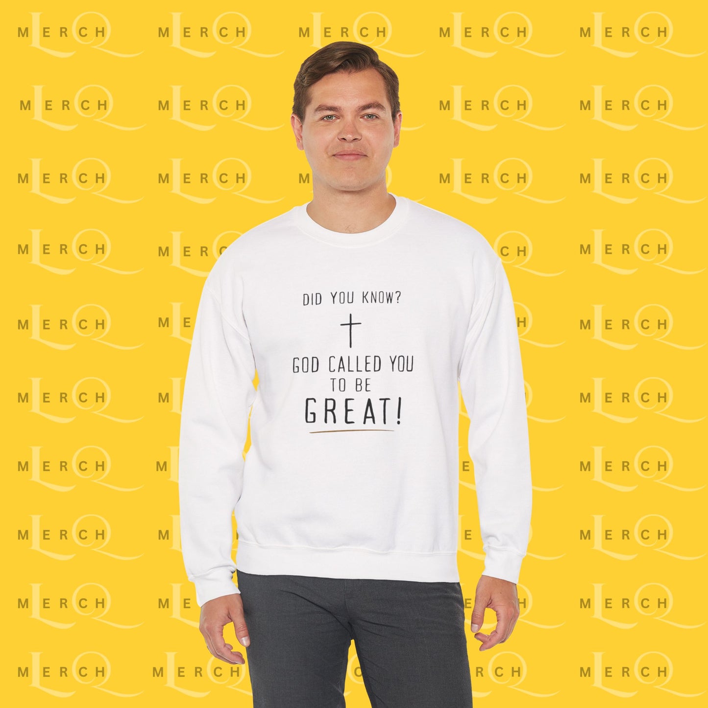 "God Called You to Be Great" - Sweatshirt