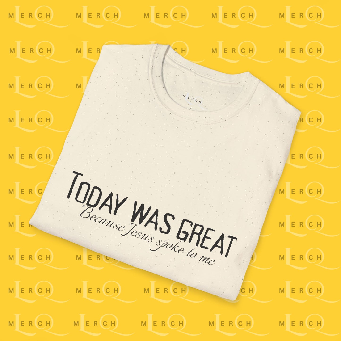 Today was Great - Unisex T-Shirt