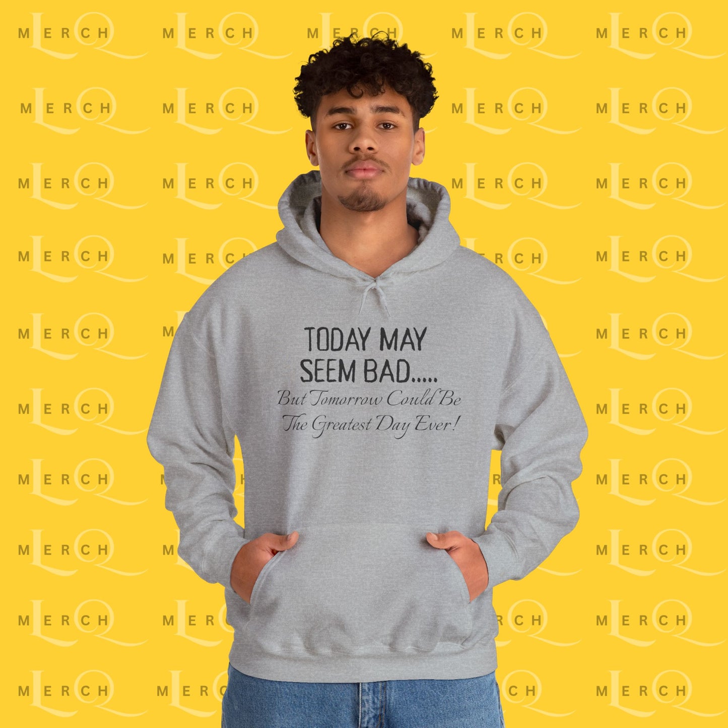 Today May Seem Bad - Cozy Hoodie