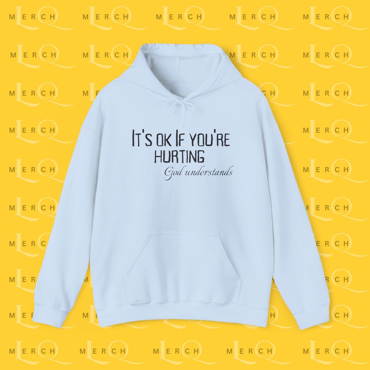 It's OK If You're Hurting - Hoodie