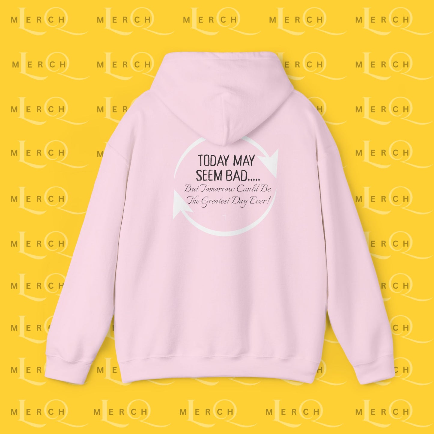 Today May Seem Bad - Cozy Hoodie