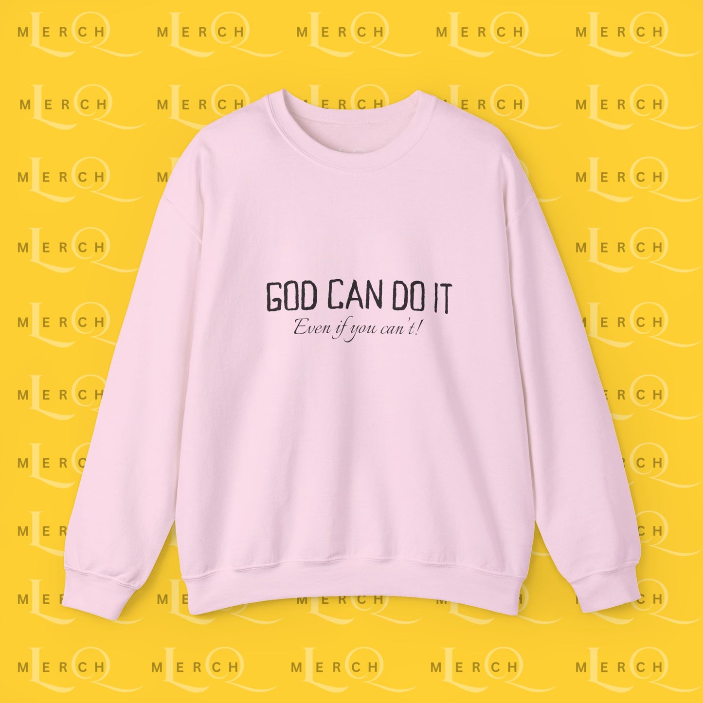 "God Can Do It" - Cozy Sweatshirt