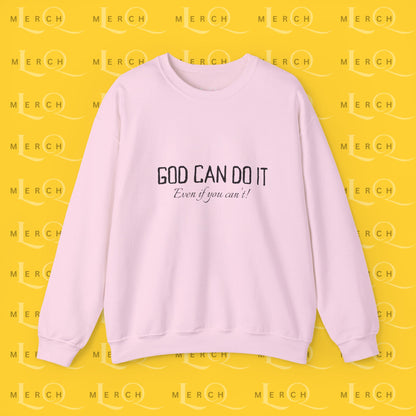 "God Can Do It" - Cozy Sweatshirt