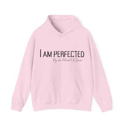 I Am Perfected Hoodie | Unisex & Cozy
