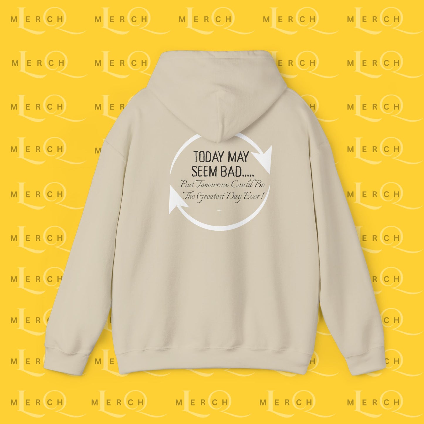Today May Seem Bad - Cozy Hoodie