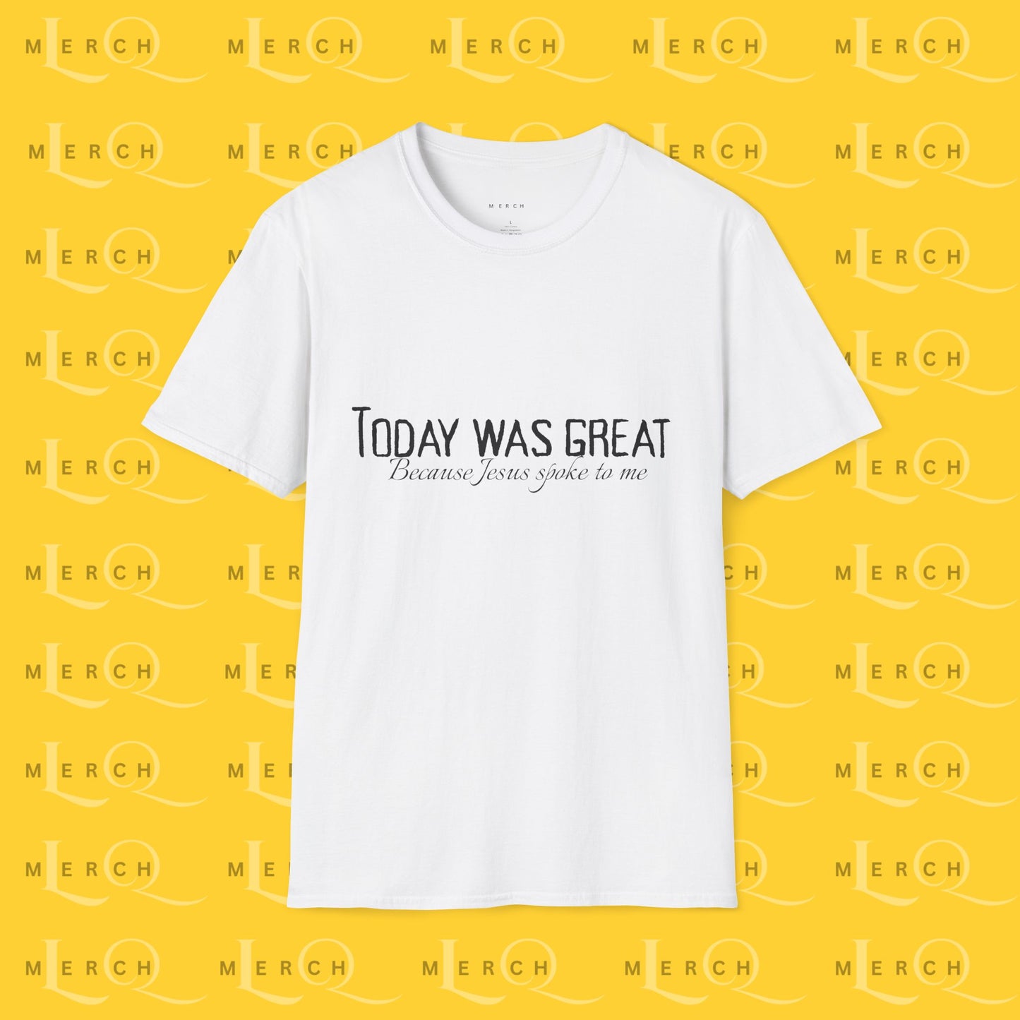 Today was Great - Unisex T-Shirt