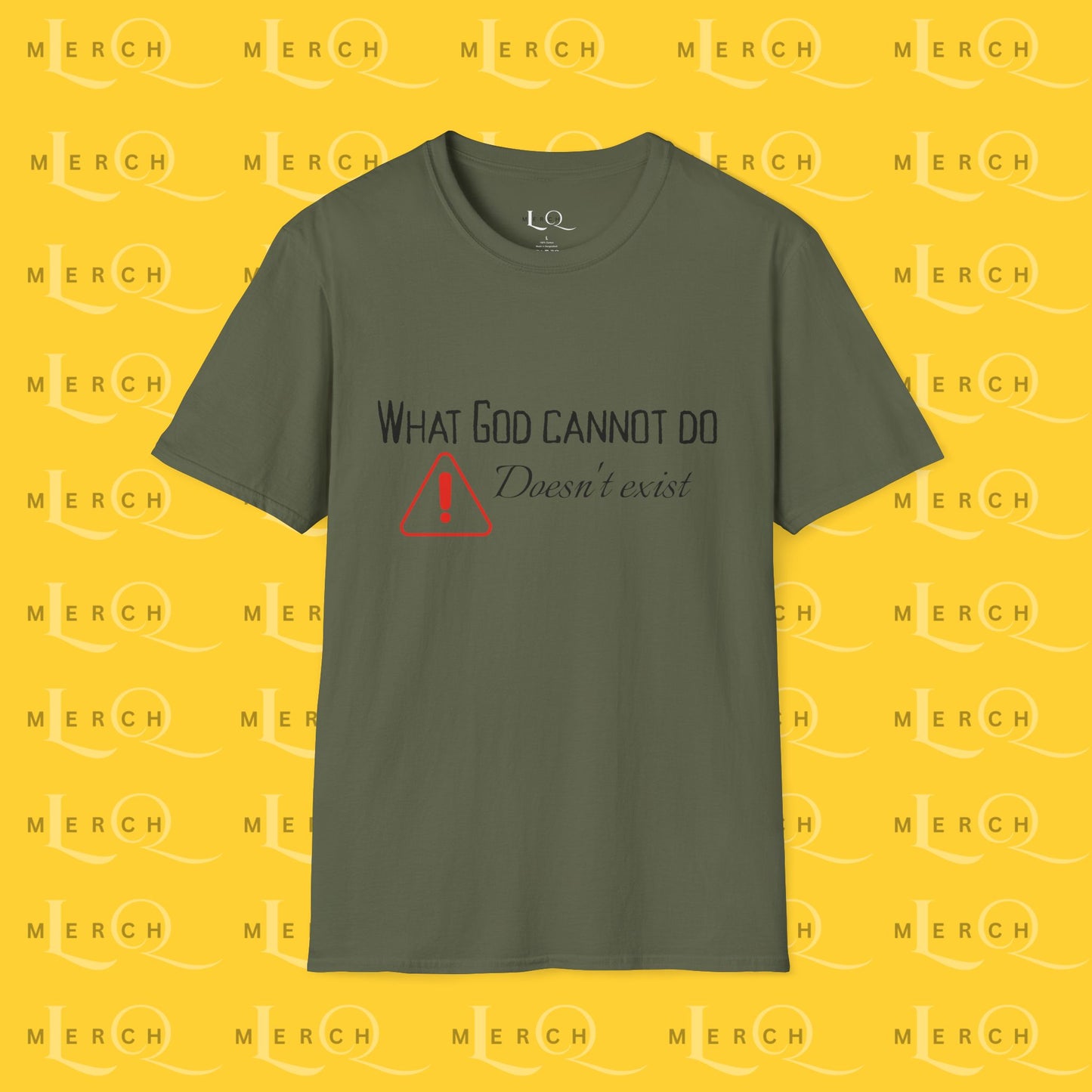 What God Cannot Do - Controversial Statement Tee