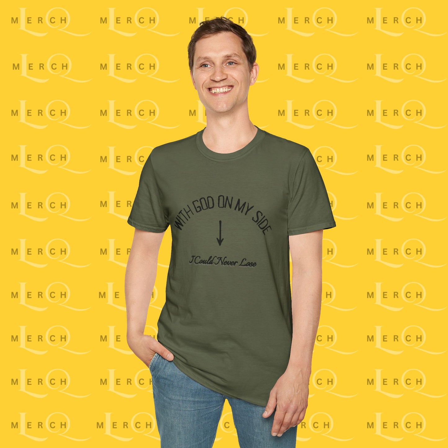 With God On My Side I Could Never Lose - T-Shirt