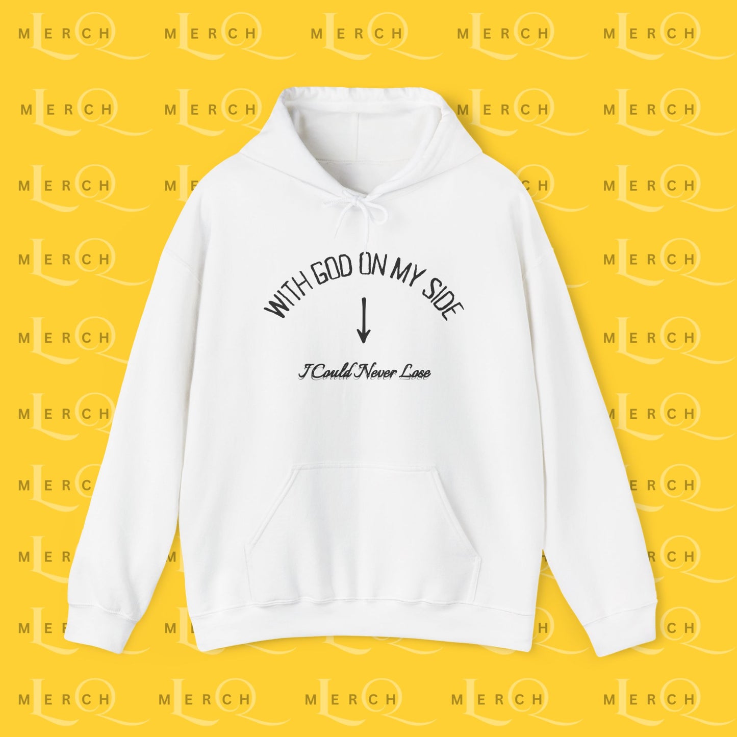 With God On My Side I Could Never Lose - Faith Hoodie