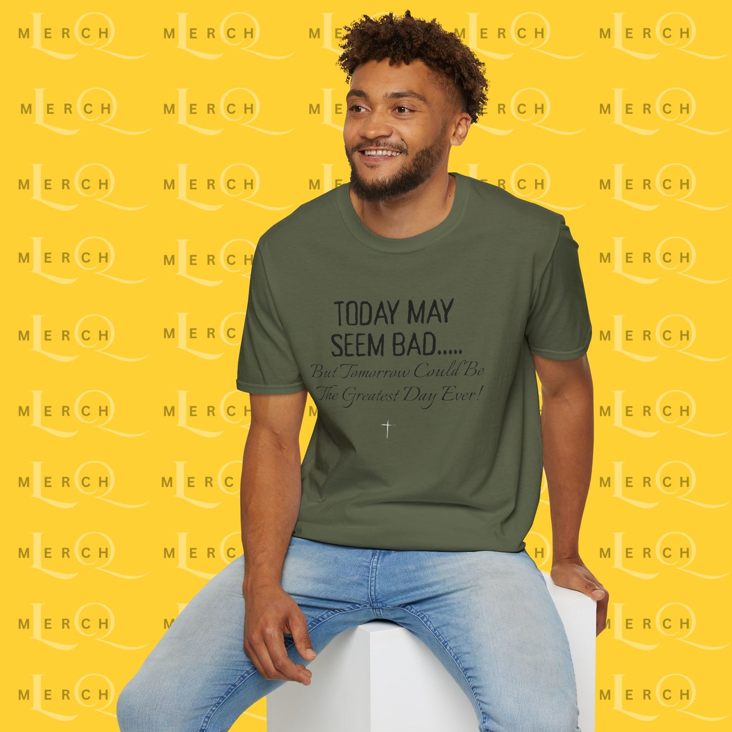Today May Seem Bad - T-Shirt