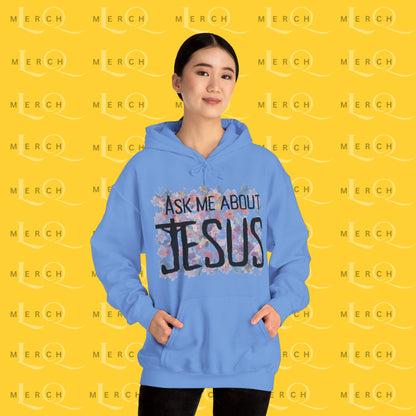 Ask Me About Jesus - Hoodie