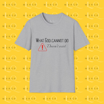 What God Cannot Do - Controversial Statement Tee