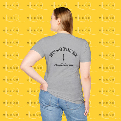 With God On My Side I Could Never Lose - T-Shirt