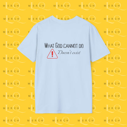 What God Cannot Do - Controversial Statement Tee