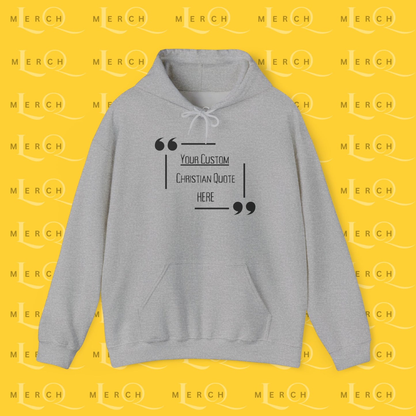 Customizable Christian Quote Hoodie - Unisex