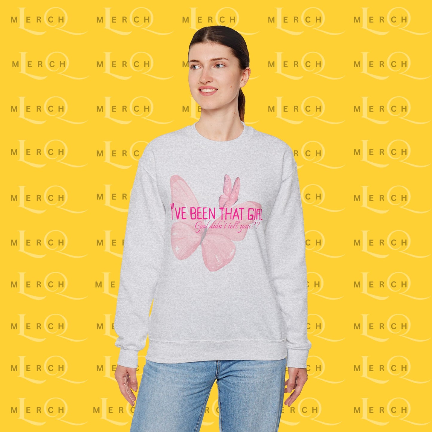 I've Been That Girl - Cozy Sweatshirt