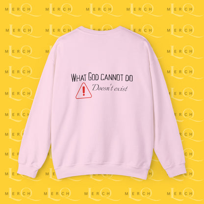 What God Cannot Do Doesn’t Exist - Crewneck Sweatshirt