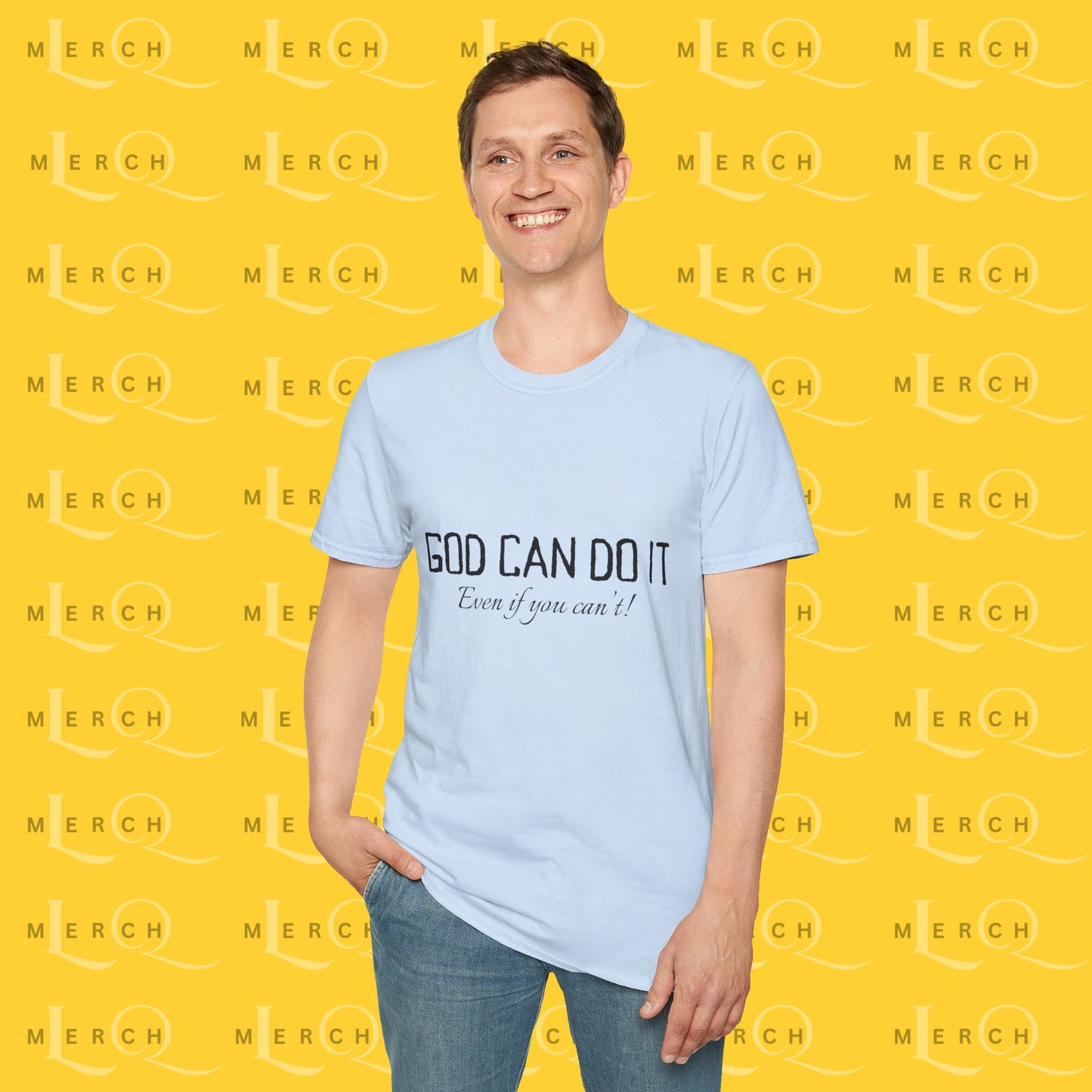"God Can Do It" - Cozy T-Shirt