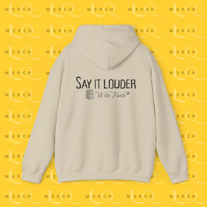 Say It Louder - Hoodie