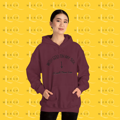 With God On My Side I Could Never Lose - Faith Hoodie