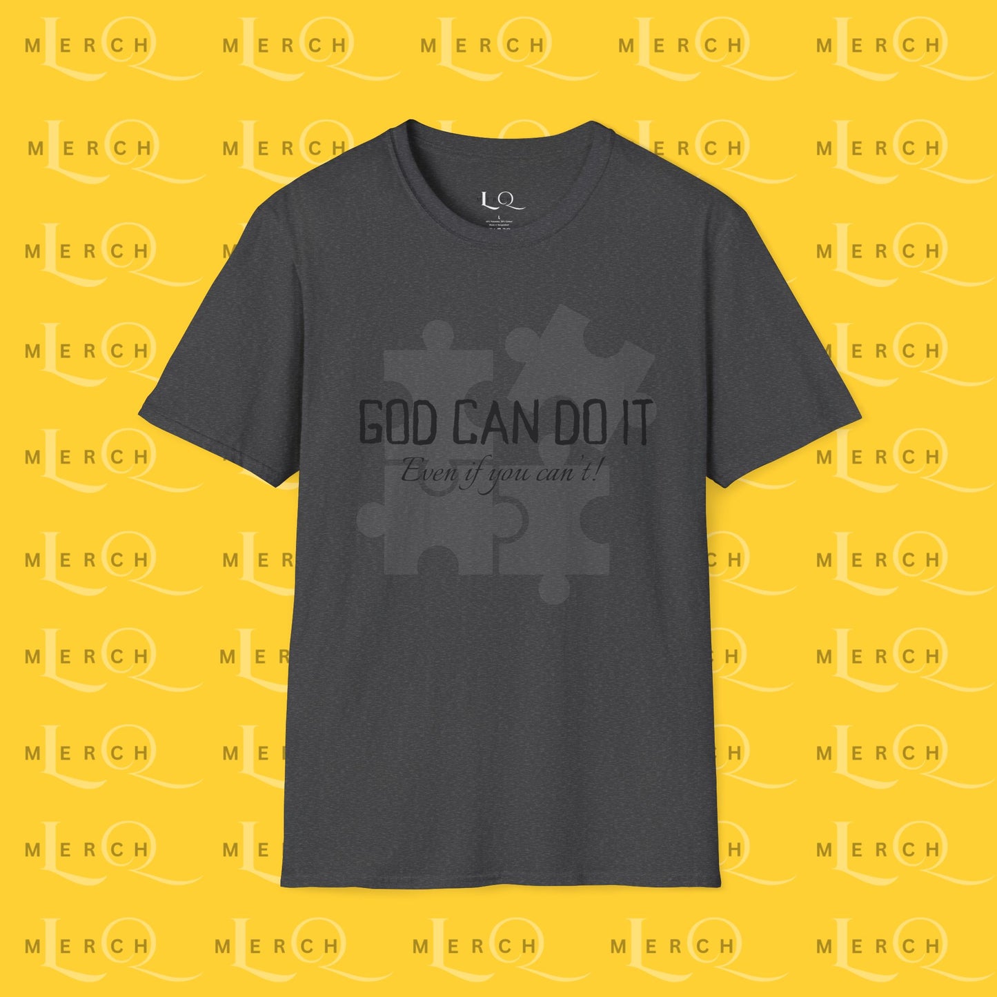 "God Can Do It" - Cozy T-Shirt