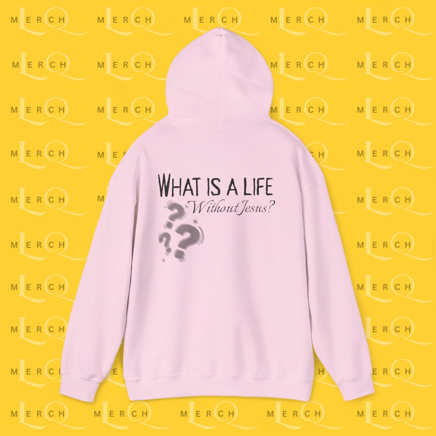 What is a life Without Jesus - Christian Hoodie