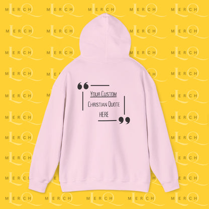 Customizable Christian Quote Hoodie - Unisex