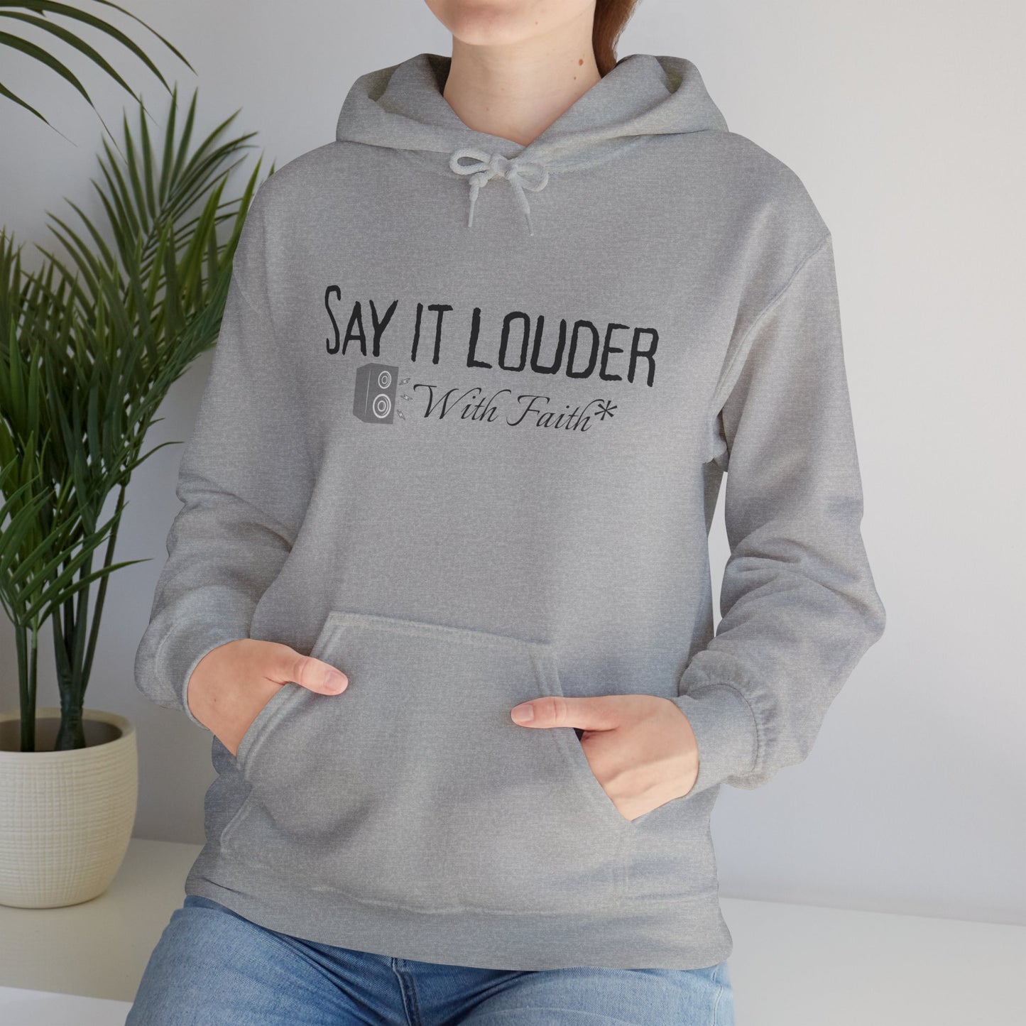 Say It Louder - Hoodie