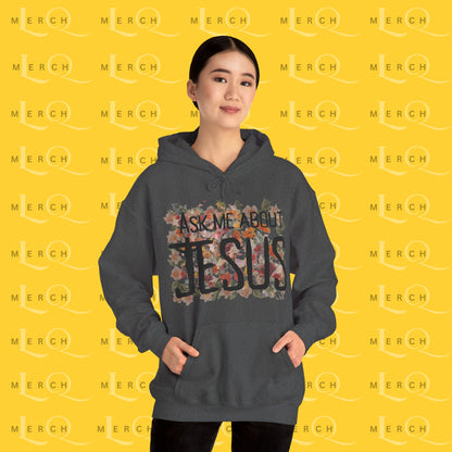 Ask Me About Jesus - Hoodie