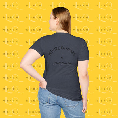 With God On My Side I Could Never Lose - T-Shirt