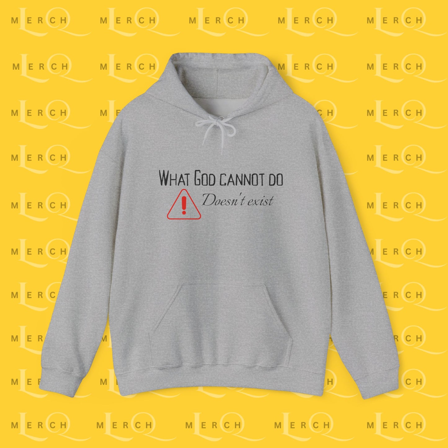What God Cannot Do Doesn’t Exist - Inspirational Hoodie
