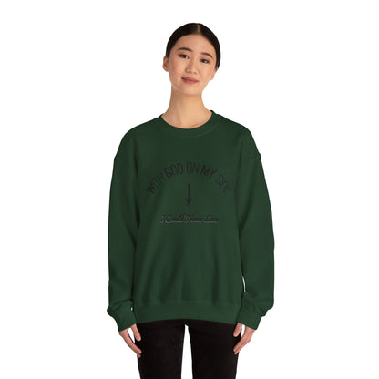 With God On My Side I Could Never Lose - Crewneck Sweatshirt