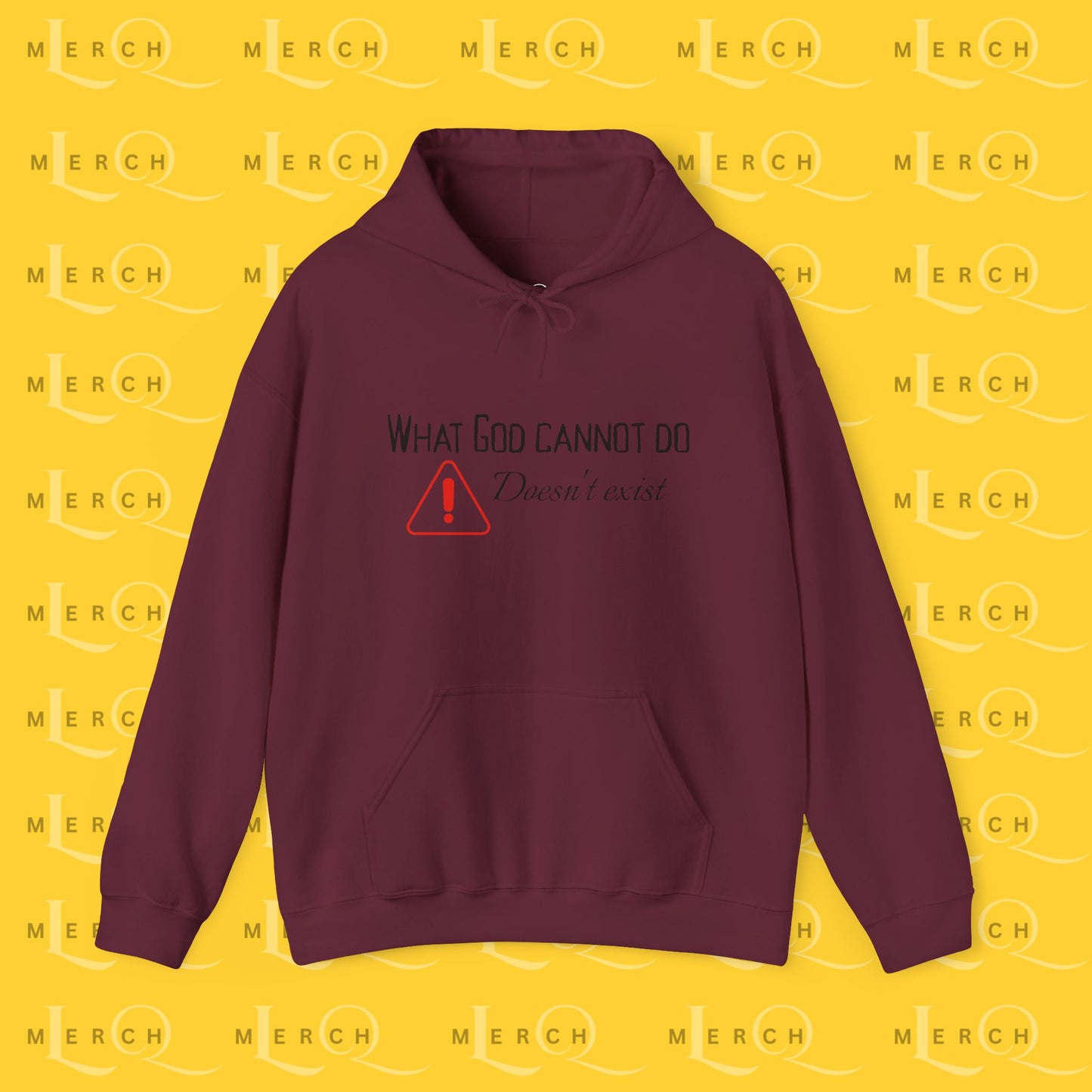 What God Cannot Do Doesn’t Exist - Inspirational Hoodie