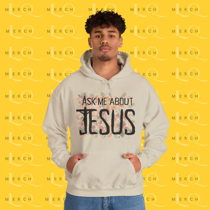 Ask Me About Jesus - Hoodie
