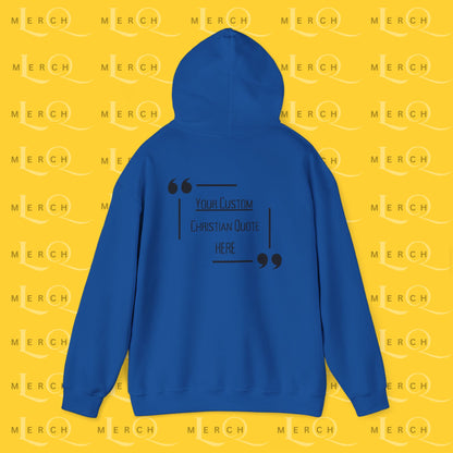 Customizable Christian Quote Hoodie - Unisex