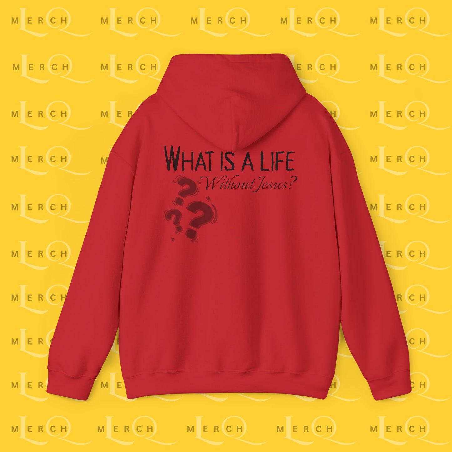 What is a life Without Jesus - Christian Hoodie
