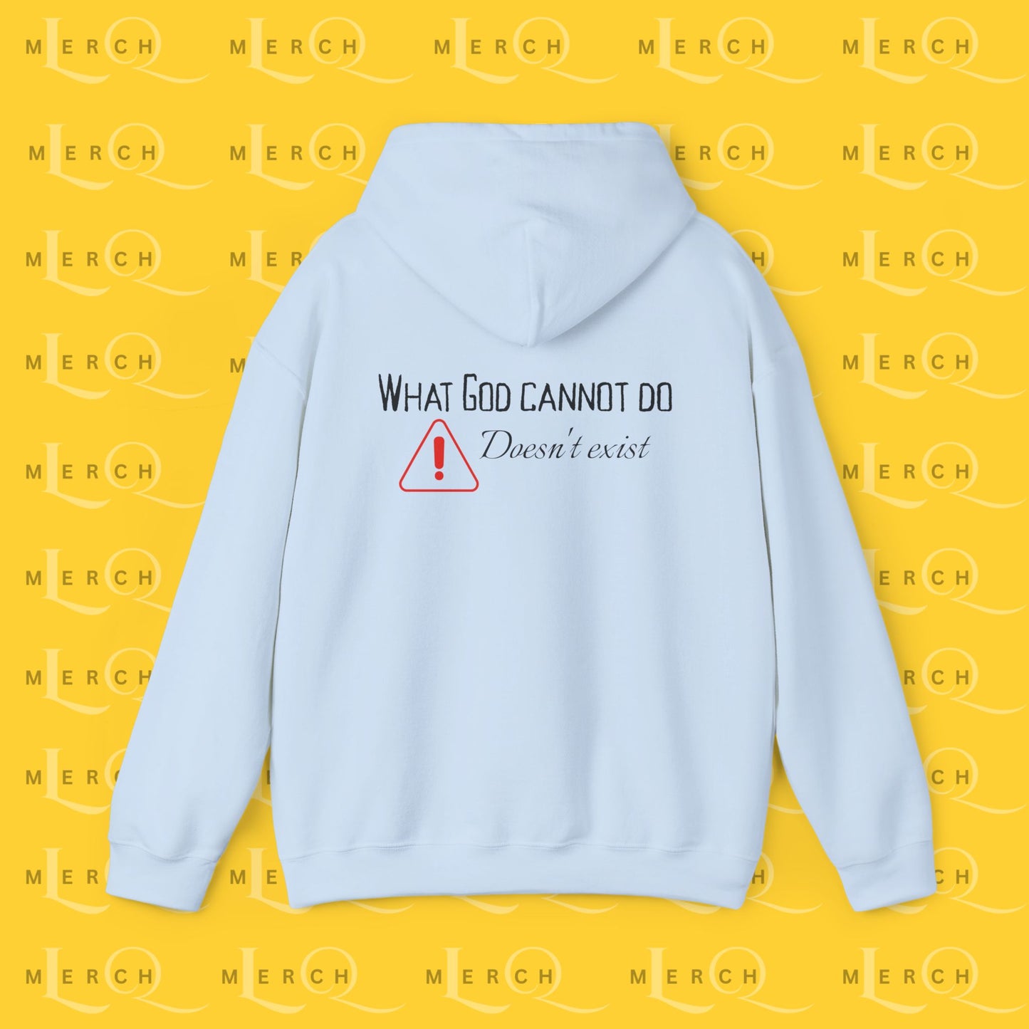 What God Cannot Do Doesn’t Exist - Inspirational Hoodie