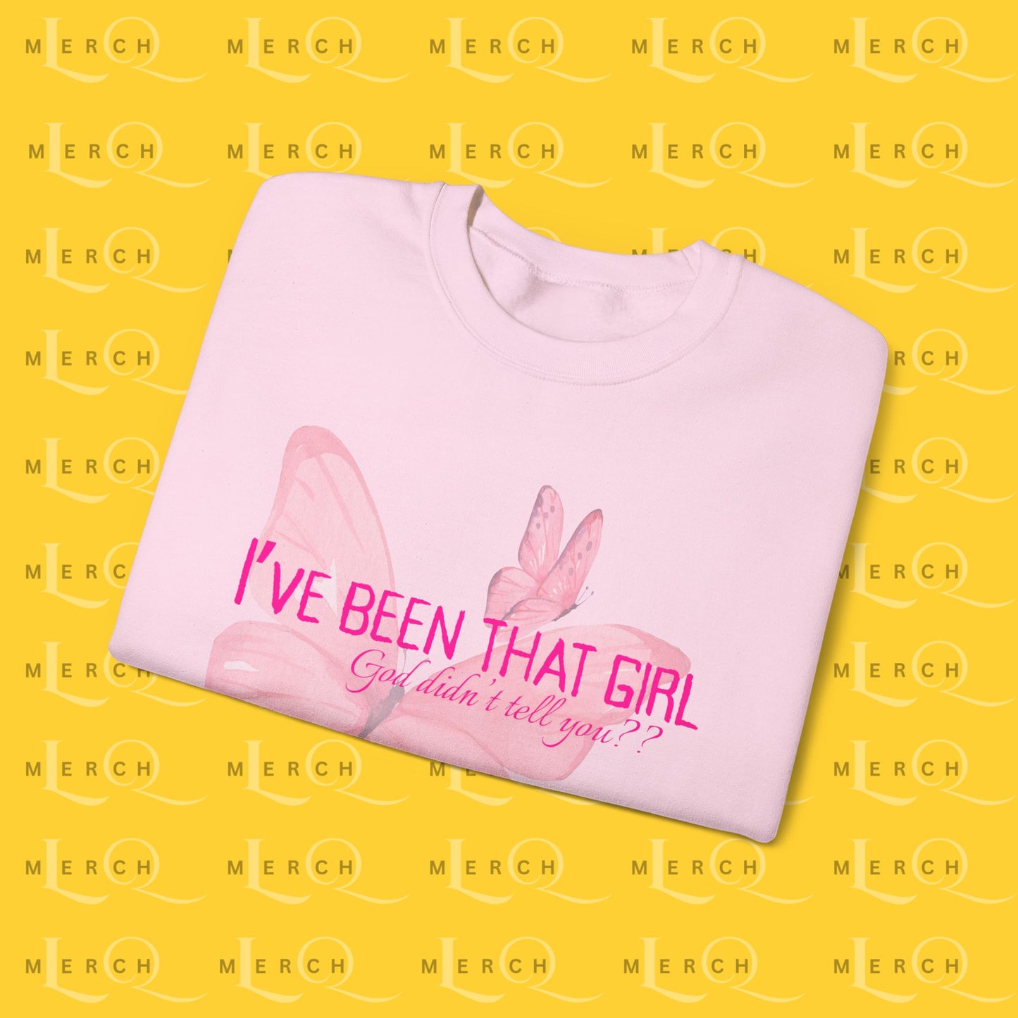 I've Been That Girl - Cozy Sweatshirt