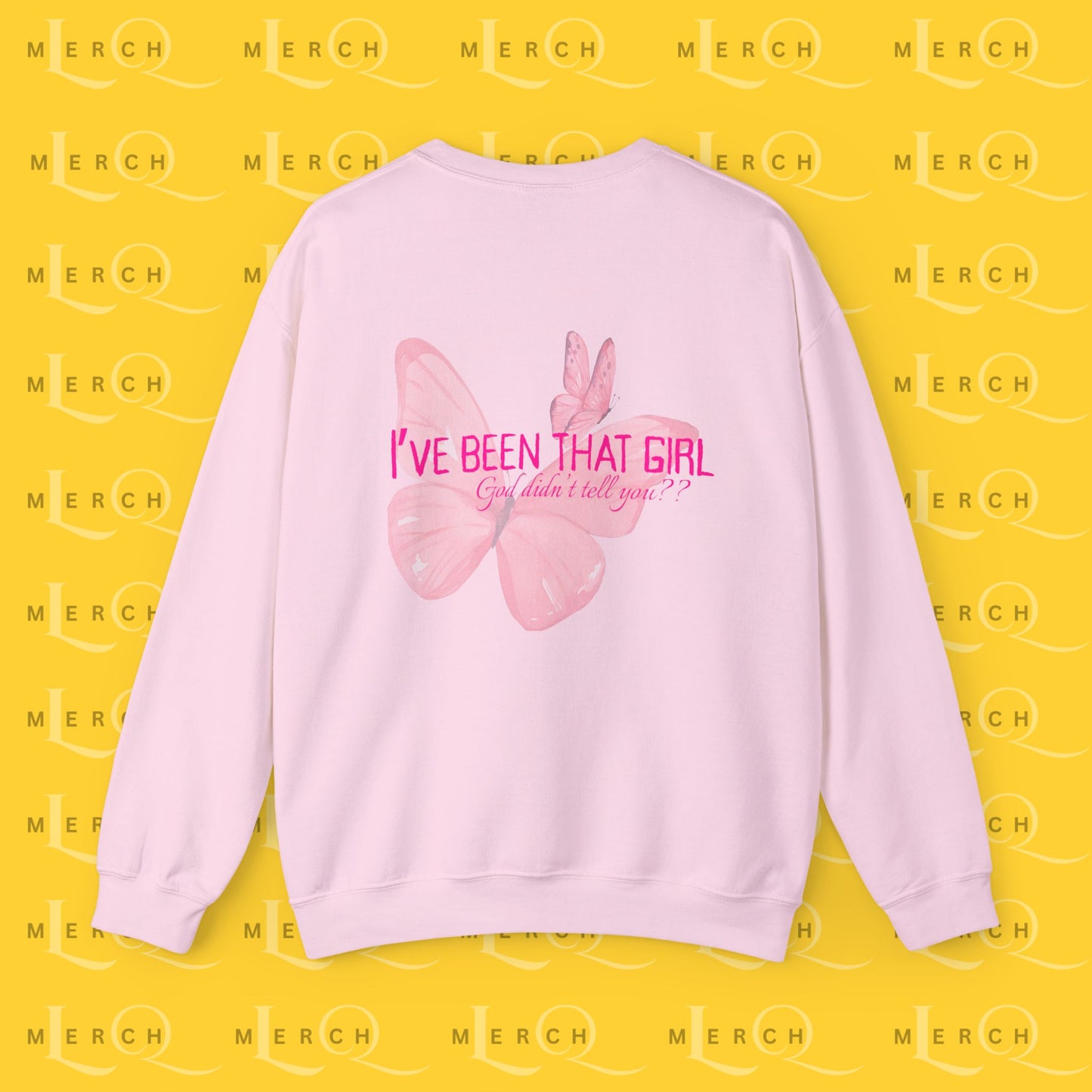 I've Been That Girl - Cozy Sweatshirt