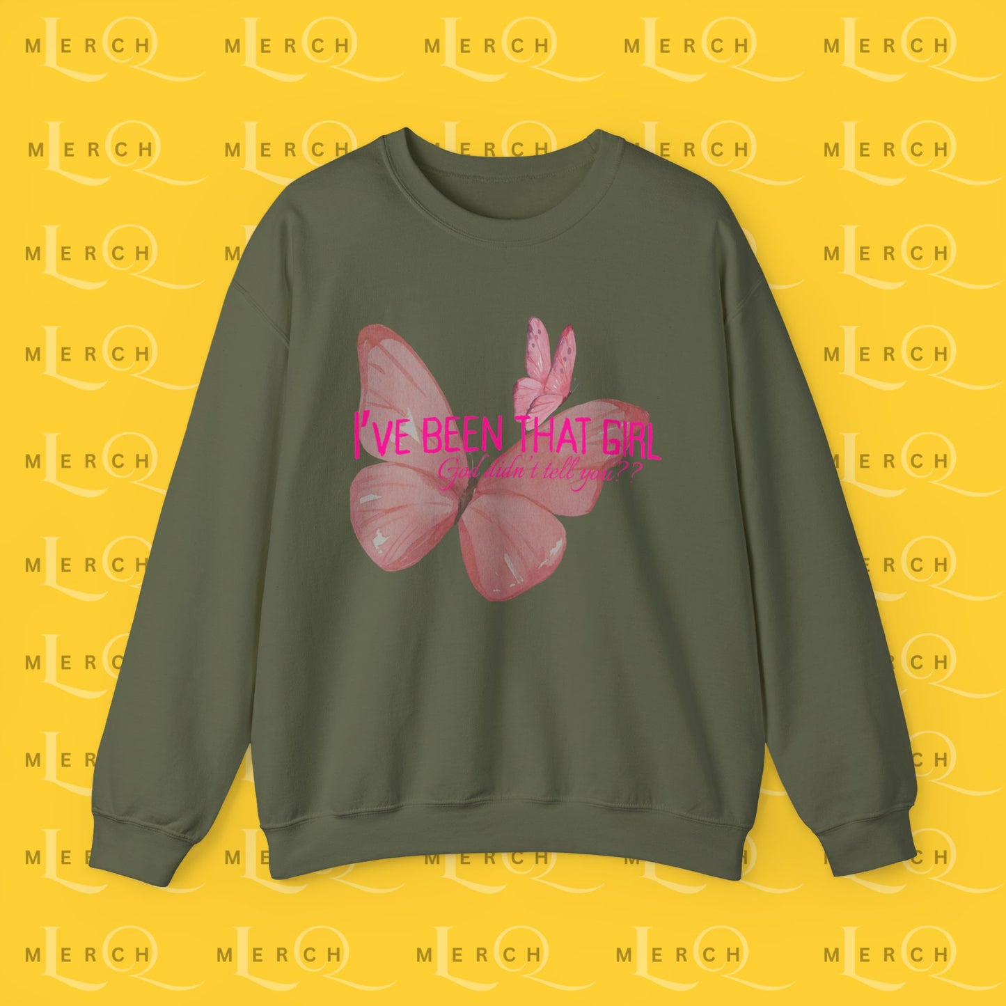 I've Been That Girl - Cozy Sweatshirt