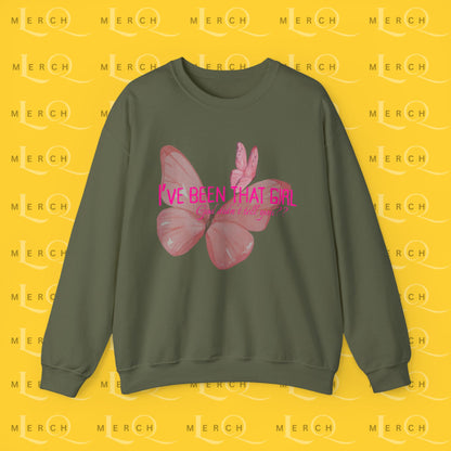 I've Been That Girl - Cozy Sweatshirt